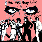 the way they talk
